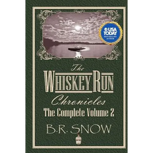 The Whiskey Run Chronicles - Volume 2 - Paperback
