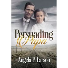 Persuading Papa - Paperback
