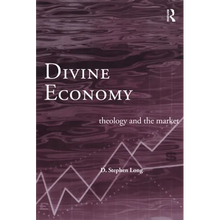 Divine Economy: Theology and the Market - Paperback