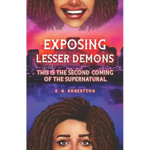 Exposing Lesser Demons: This is the second coming of the supernatural. - Paperback