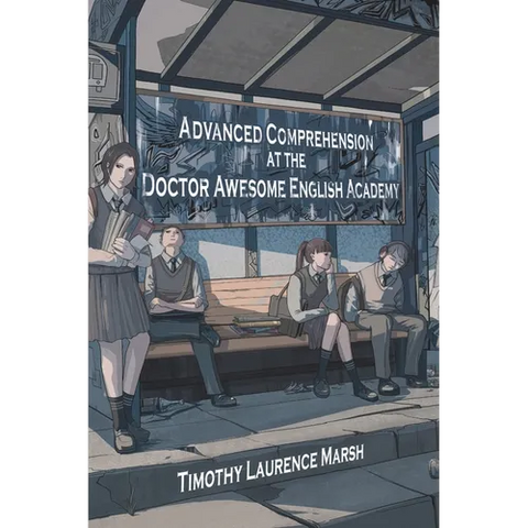 Advanced Comprehension at the Doctor Awesome English Academy