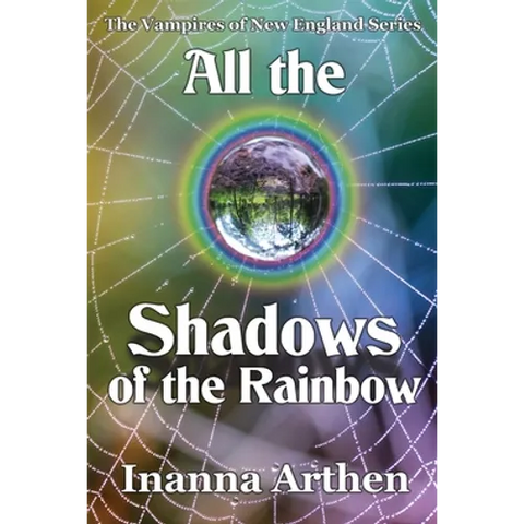 All the Shadows of the Rainbow