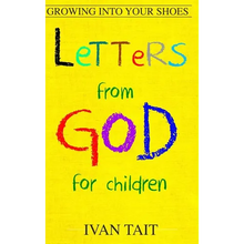 Letters from God for Children: Growing into your Shoes - Hardcover