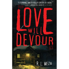 Our Love Will Devour Us - Paperback