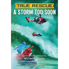 True Rescue: A Storm Too Soon - Paperback