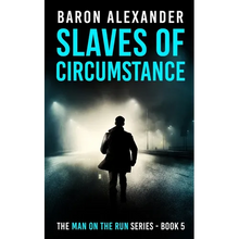 Slaves of Circumstance - Paperback
