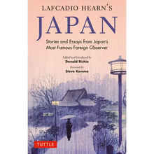 Lafcadio Hearn's Japan: Stories and Essays from Japan's Most Famous Foreign Observer - Paperback