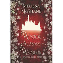 Winter Across Worlds: A Holiday Collection