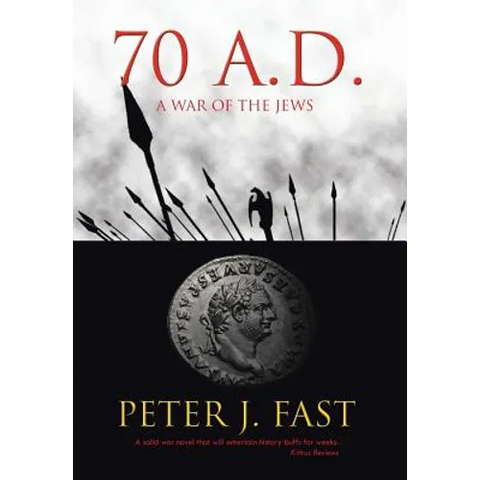 70 A.D.: A War of the Jews