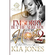 I'm Sorry But He Already Got My Heart 2: A Hood Millionaire Romance - Paperback
