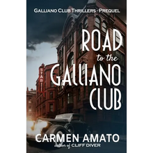 Road to the Galliano Club: Tales from the Roaring Twenties - Paperback