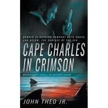 Cape Charles in Crimson: A Brandon Hall Mystery - Paperback