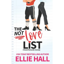 The Not Love List: a sweet romantic comedy
