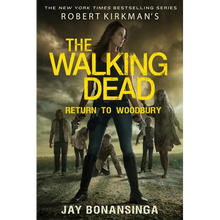 Robert Kirkman's the Walking Dead: Return to Woodbury