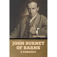 John Burnet of Barns: A Romance - Paperback
