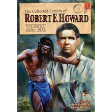 The Collected Letters of Robert E. Howard, Volume 2: Volume 2 1930-1932 - Hardcover