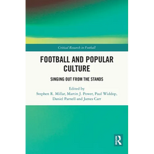 Football and Popular Culture: Singing Out from the Stands