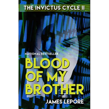 Blood of My Brother: The Invictus Cycle Book 2