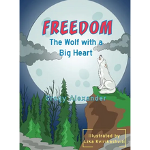 Freedom, the wolf with a big heart - Hardcover
