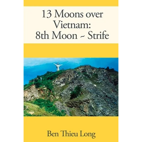 13 Moons over Vietnam: 8th Moon Strife