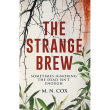 The Strange Brew: Sometimes ignoring the dead isn't enough - Paperback