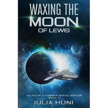 Waxing the Moon of Lewei
