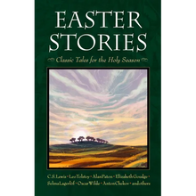 Easter Stories: Classic Tales for the Holy Season - Paperback