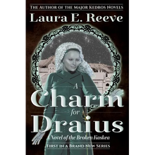 A Charm for Draius: A Novel of the Broken Kaskea - Paperback