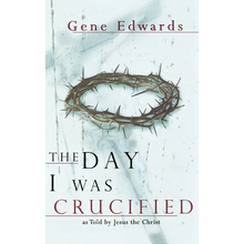The Day I Was Crucified - Hardcover