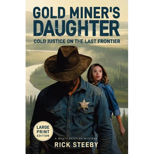 Gold Miner's Daughter (Large Print Edition): Cold Justice on the Last Frontier - Paperback