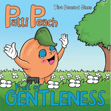 Patti Peach: Fruit of Gentleness - Paperback