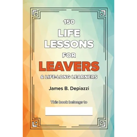 150 Life Lessons for Leavers