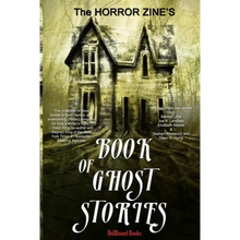 The Horror Zine's Book of Ghost Stories