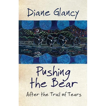 Pushing the Bear: After the Trail of Tears Volume 54 - Paperback