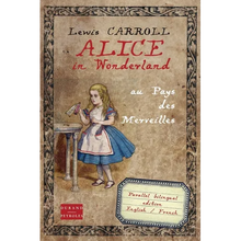 Alice in Wonderland au pays des merveilles: Bilingual edition English French