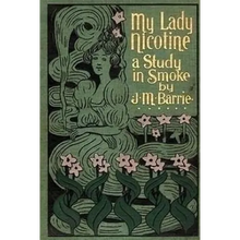 My Lady Nicotine: A Study in Smoke