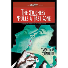 The Duchess Pulls a Fast One: The Complete Cases of the Duchess