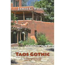 Taos Gothic: A Fernando Lopez Santa Fe Mystery, New and Revised Edition - Paperback