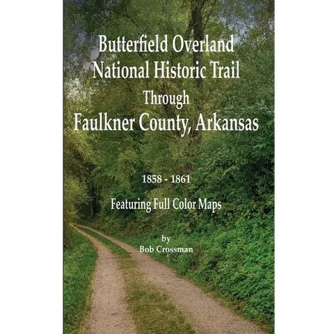 Butterfield Overland National Historic Trail Across Faulkner County, Arkansas