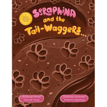 Seraphina and the Tail-waggers: A Sensitive Heart Book For Kids - Paperback