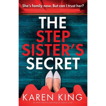 The Stepsister's Secret: An utterly addictive psychological suspense novel - Paperback