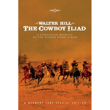 The Cowboy Iliad: A Special Companion Booklet To The Spoken Word Album - Paperback