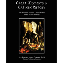 Great Moments in Catholic History - Paperback