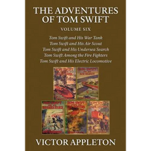 The Adventures of Tom Swift, Vol. 6: Five Complete Novels - Paperback
