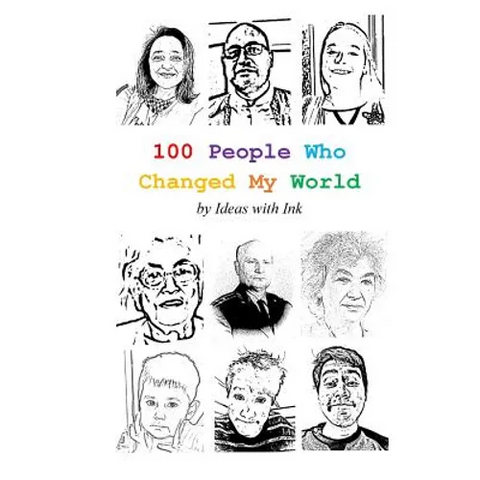 100 People Who Changed My World