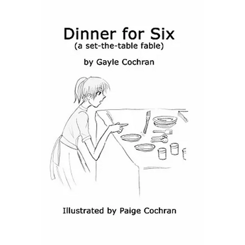 Dinner for Six: A set-the-table fable