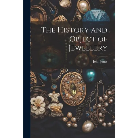 The History and Object of Jewellery