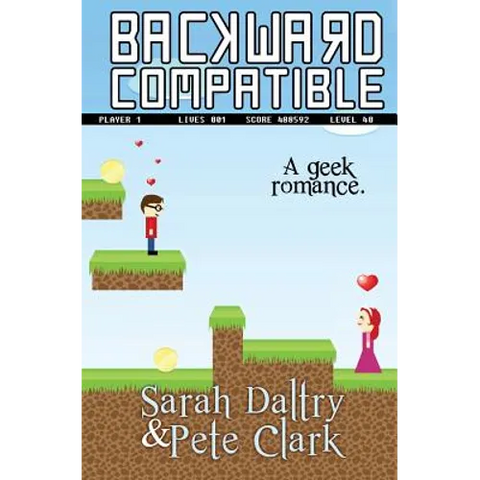 Backward Compatible: A Geek Love Story