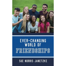 Ever-Changing World of Friendships - Hardcover