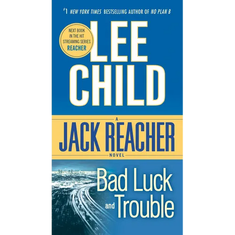 Bad Luck and Trouble: A Jack Reacher Novel